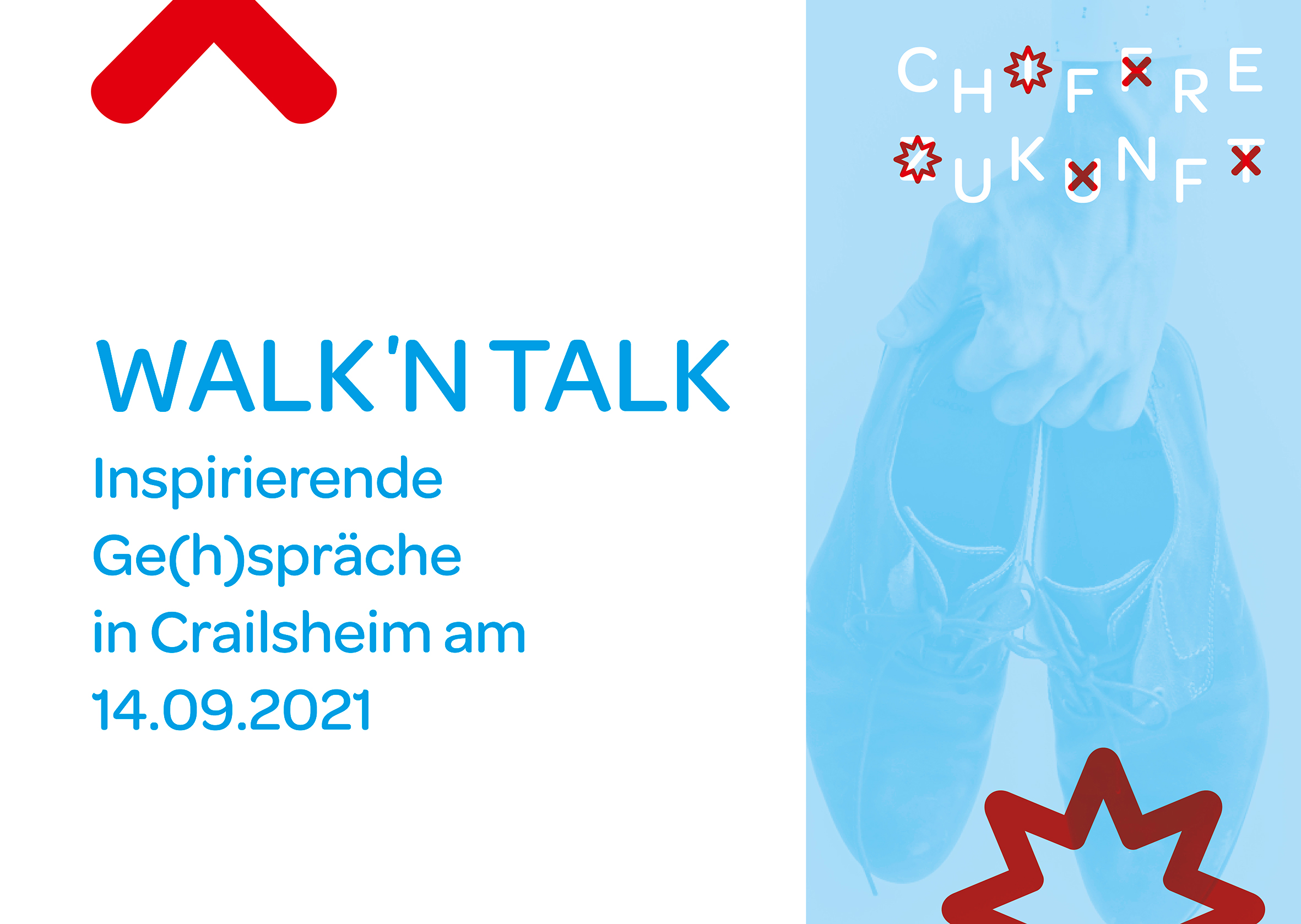 Das Bild zeigt die Informationen zur Veranstaltung mit dem Titel Walk' n Talk für Unternehmen und Selbständige, Inspirierende Ge(h)spräche in Crailsheim am 14.09.2021. Zudem zeigt es eine Hand, die ein paar Schuhe hält.